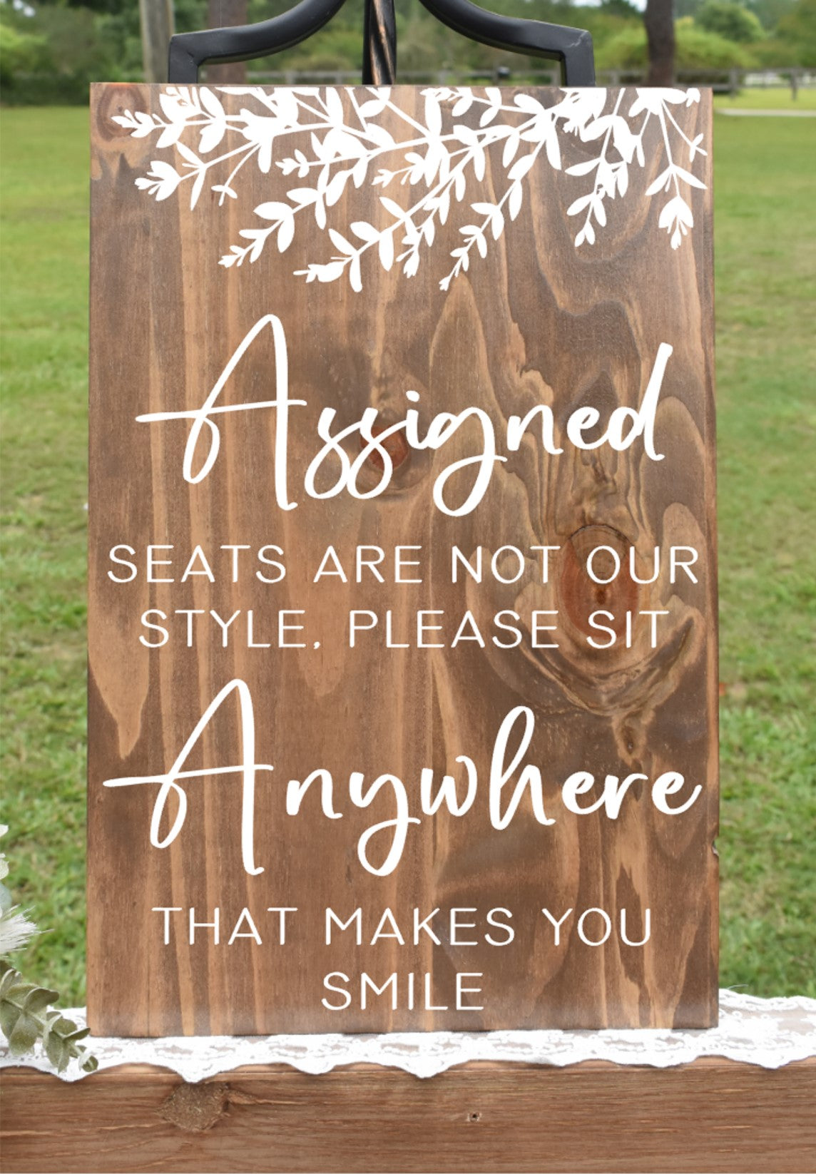 *EUCALYPTUS* Assigned Seats Are Not Our Style Sign - Stain