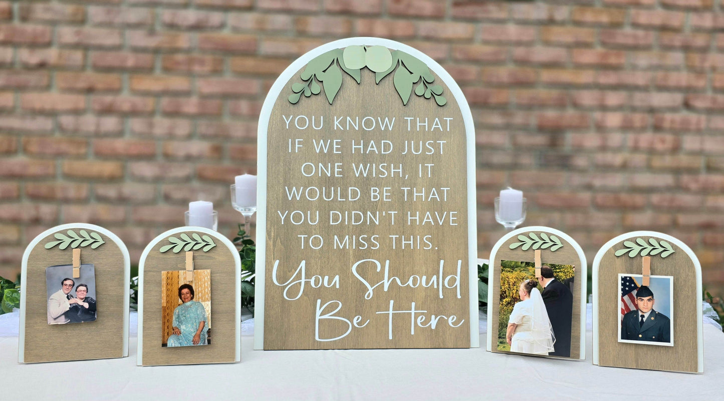3D Arched Memorial Sign Bundle | Tabletop Clothespin Photo Holders Suite | You Should Be Here