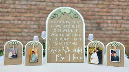 3D Arched Memorial Sign Bundle | Tabletop Clothespin Photo Holders Suite | You Should Be Here
