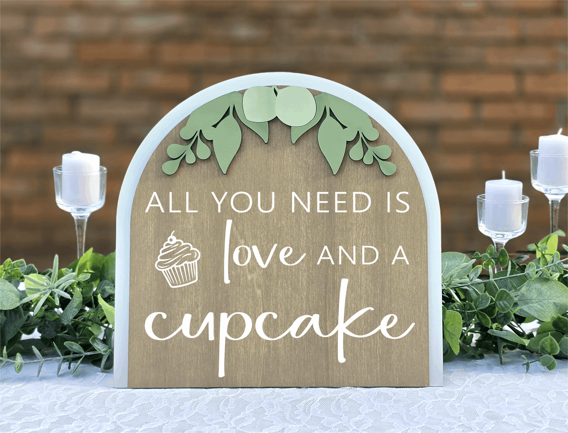 3D Arched All You Need Is Love And A Cupcake Wedding Sign | Tabletop Eucalyptus Dessert Station Decor