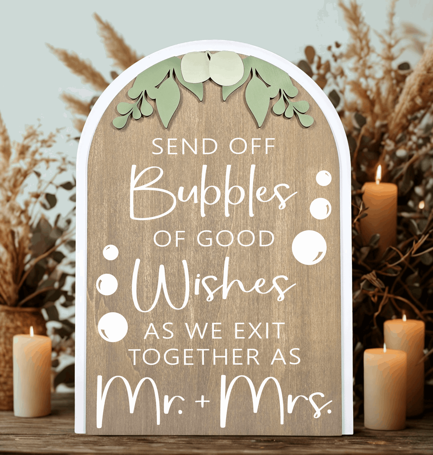 3D Arched Bubble Send Off Style 1 Wedding Sign | Modern Eucalyptus Table Decor