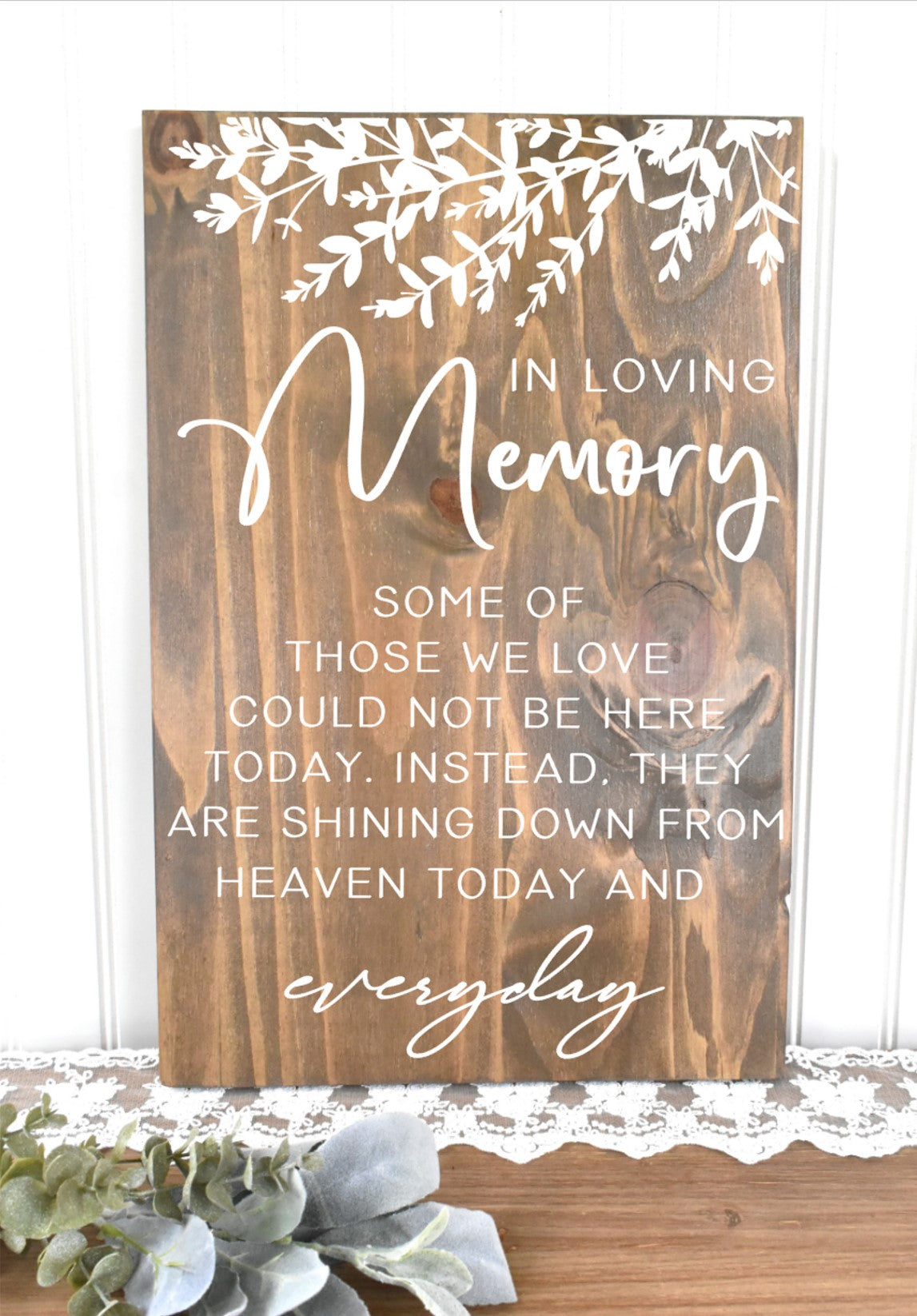 *EUCALYPTUS* In Loving Memory Sign - Stain