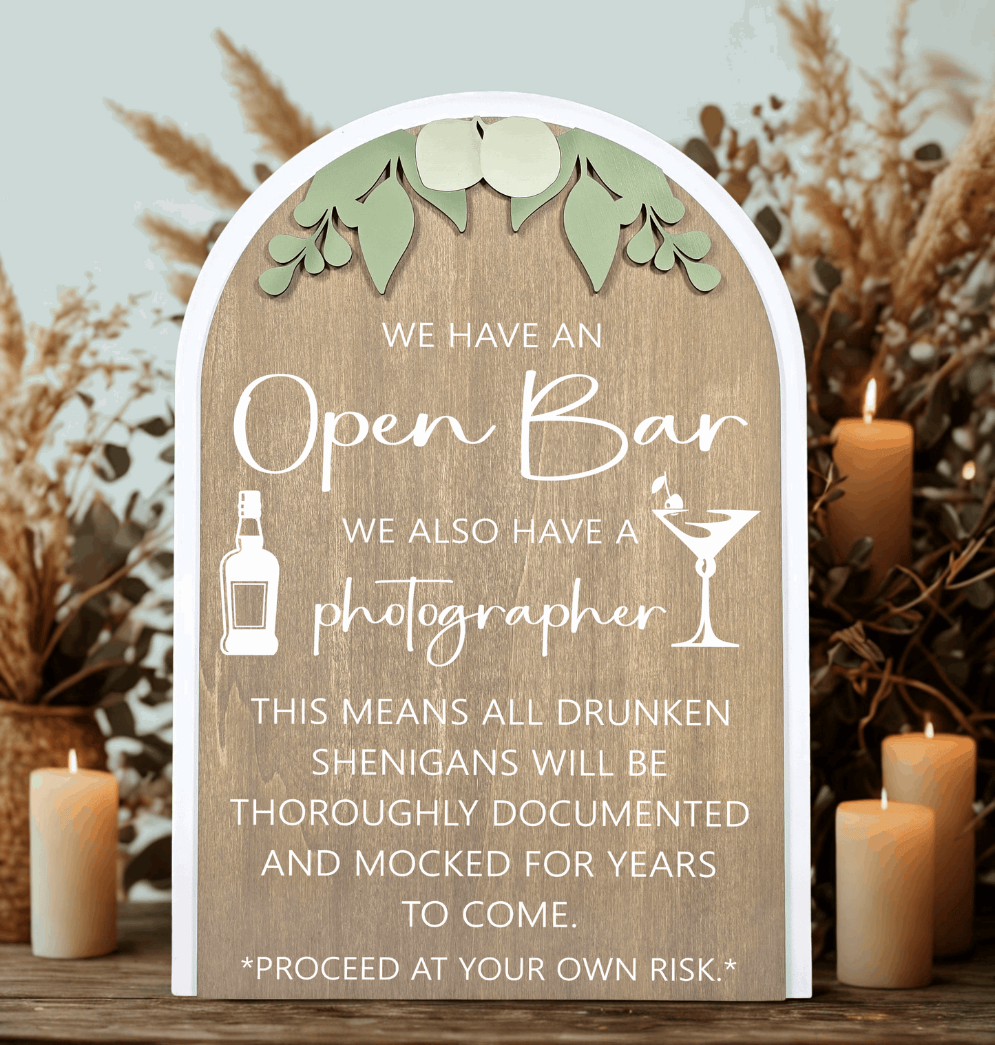 3D Arched Open Bar Wedding Sign | Funny Photographer Reception Drink Decor