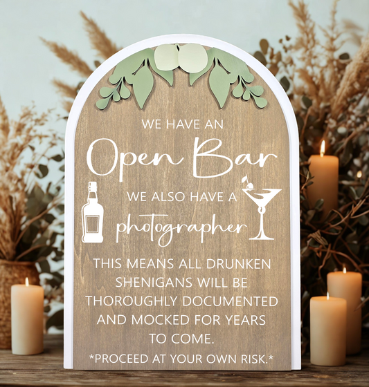 3D Arched Open Bar Wedding Sign | Funny Photographer Reception Drink Decor